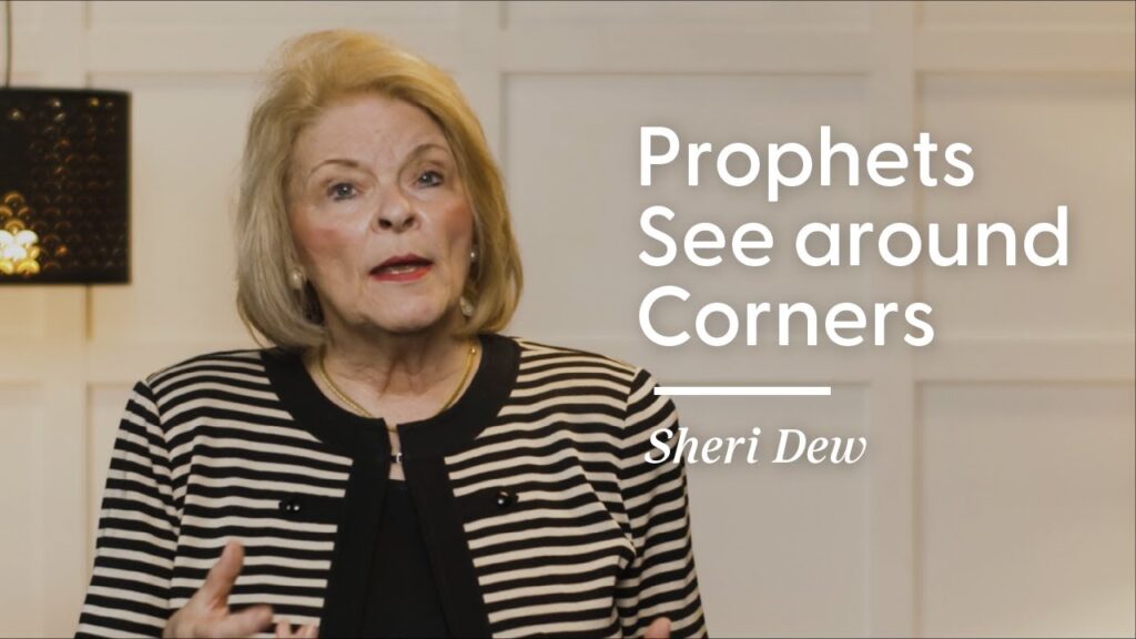 Sheri Dew Prophets See around Corners Jesus in Focus